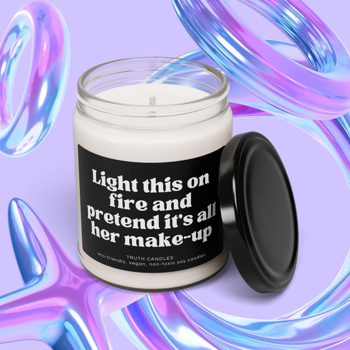 Funny Scented candle | Light this on fire and pretend it's all her make-up