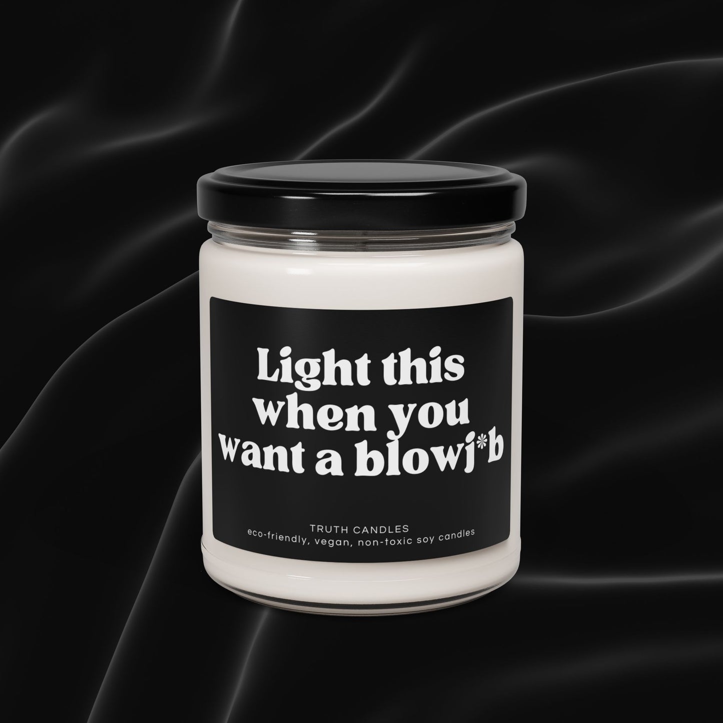 Funny Scented Candle | Light this when you want a blowj*b