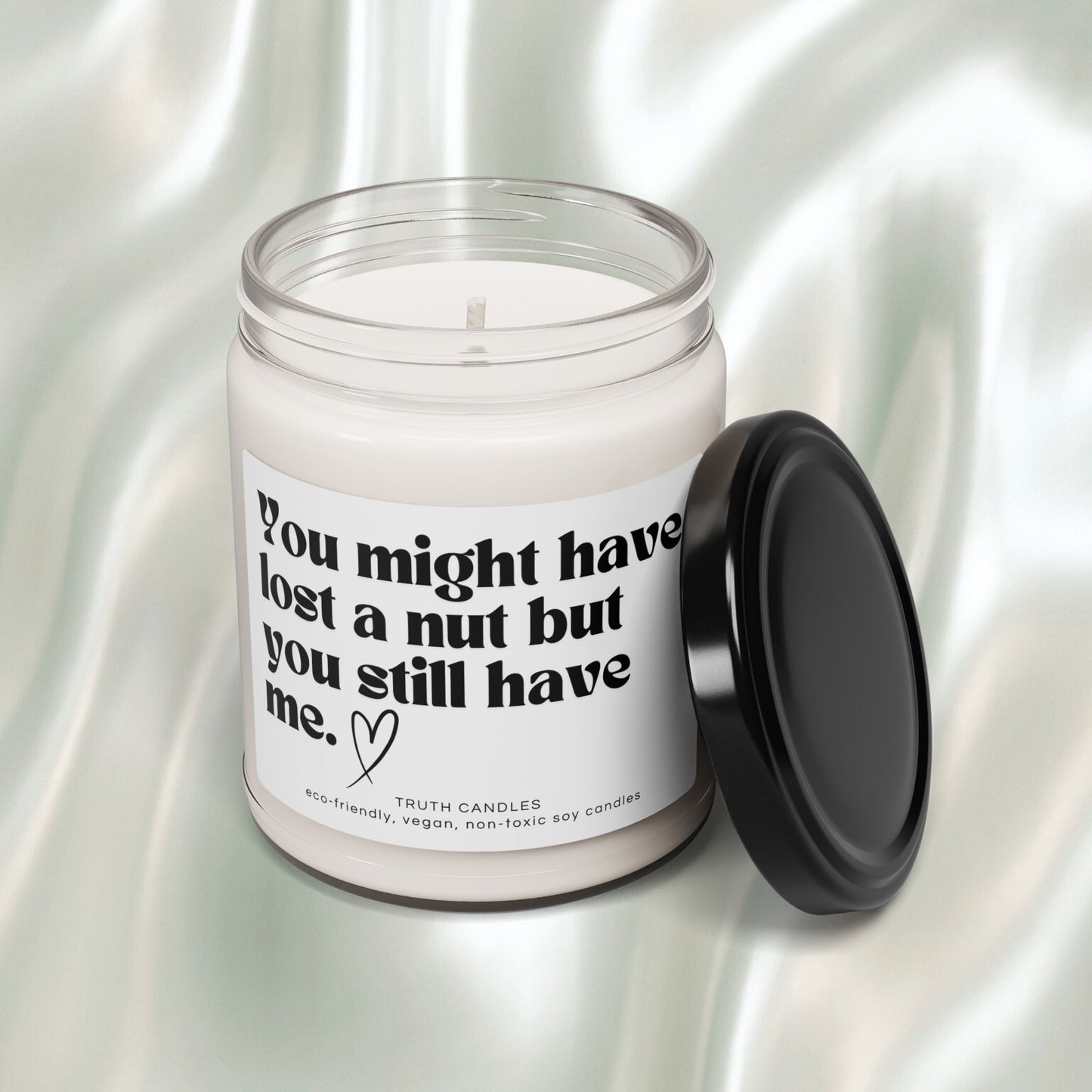 Sympathy Candle | You might have lost a nut but you still have me